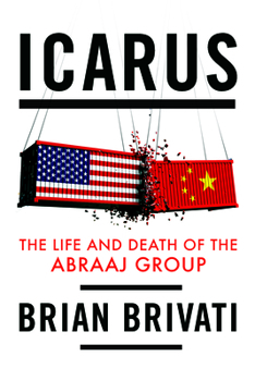 Hardcover Icarus: The Life and Death of the Abraaj Group Book