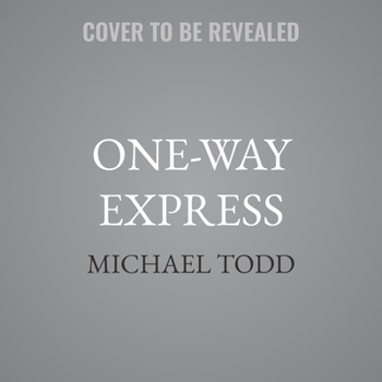 One-Way Express - Book #2 of the Dungeon Rails