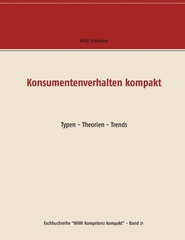 Paperback Konsumentenverhalten kompakt: Typen - Theorien - Trends [German] Book