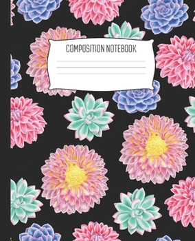 Paperback Composition Notebook: Wide Ruled Notebook Bright Floral Succulent Pattern Lined School Journal - 100 Pages - 7.5" x 9.25" - Children Kids Gi Book