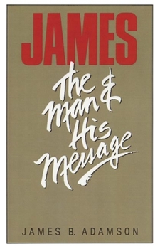 Paperback James: The Man and His Message Book