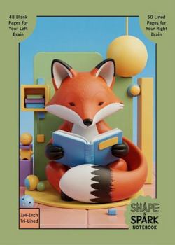 Paperback Shape & Spark Notebook: Alternating 3/4-Inch Tri-Lined and Blank Pages for Guided Handwriting Practice and Imaginative Thinking (Fox Reading) Book