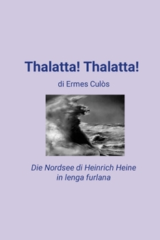 Paperback Thalatta! Thalatta! [Friulian] Book