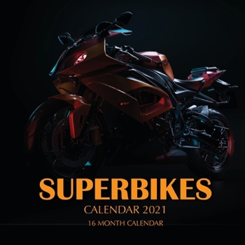 Paperback Superbikes Calendar 2021: 16 Month Calendar Book
