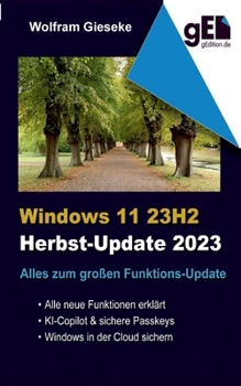 Paperback Windows 11 23H2: Alles zum großen Funktionsupdate [German] Book