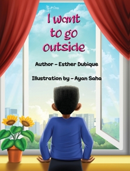 Hardcover I Want To Go Outside Book
