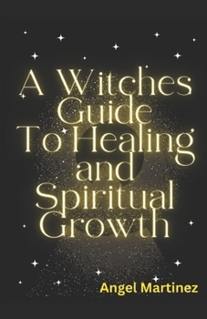 Paperback A Witches Guide to Healing and Spiritual Development Book