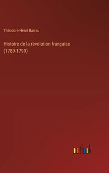 Hardcover Histoire de la révolution française (1789-1799) [French] Book