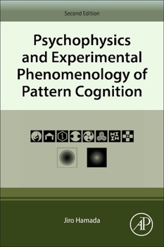 Paperback Psychophysics and Experimental Phenomenology of Pattern Cognition Book