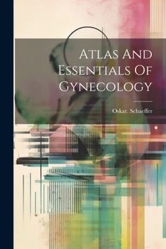 Paperback Atlas And Essentials Of Gynecology Book