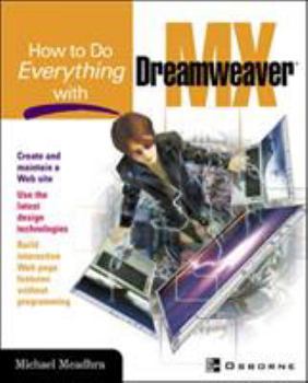 Paperback How to Do Everything with Dreamweaver MX Book