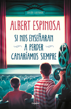 Hardcover Si Nos Enseñaran a Perder, Ganaríamos Siempre / If We Were Taught How to Lose, We Would Always Win [Spanish] Book