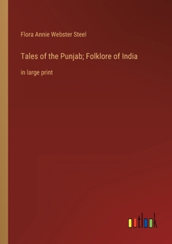 Paperback Tales of the Punjab; Folklore of India: in large print Book