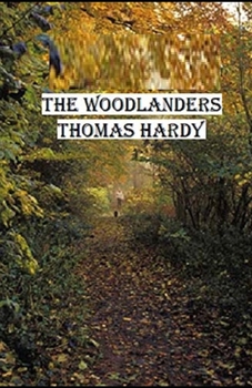 The Woodlanders Illustrated