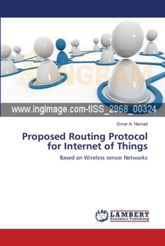 Paperback Proposed Routing Protocol for Internet of Things Book