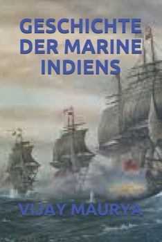 Paperback Geschichte Der Marine Indiens [German] Book