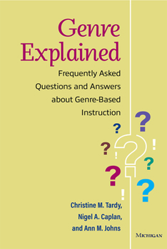 Paperback Genre Explained: Frequently Asked Questions and Answers about Genre-Based Instruction Book