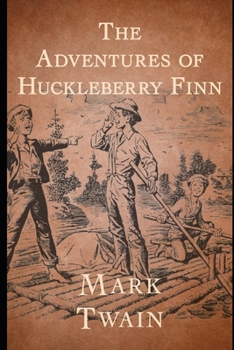 Paperback The Adventures of Huckleberry Finn By Mark The New Annotated Edition Book