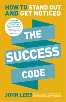Paperback The Success Code: How to Stand Out and Get Noticed Book