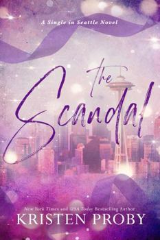 The Scandal: A Single in Seattle Novel