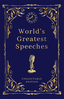 Hardcover World's Greatest Speeches (Deluxe Hardbound Edition) Book