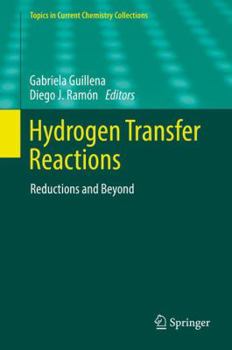 Hardcover Hydrogen Transfer Reactions: Reductions and Beyond Book
