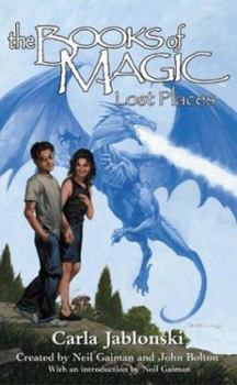 The Books of Magic #5: Lost Places (Jablonski, Carla. Books of Magic, #5.) - Book #5 of the Books of Magic Novels