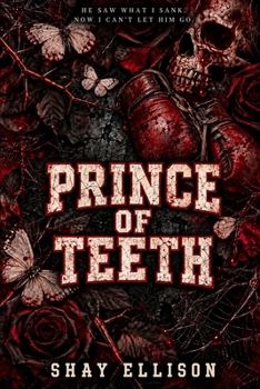 Prince of Teeth: A Dark MM Mafia Romance (Charlestown Sons)