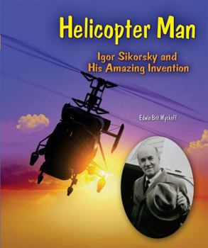 Helicopter Man - Book  of the Genius at Work! Great Inventor Biographies