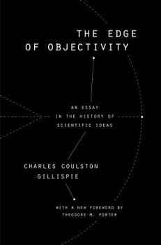 Paperback The Edge of Objectivity: An Essay in the History of Scientific Ideas Book