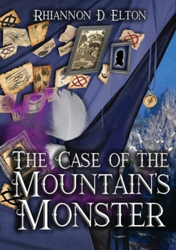 The Case of the Mountain's Monster - Book #10 of the Wolflock Cases