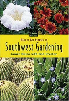 Paperback How to Get Started in Southwestern Gardening Book