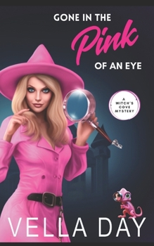 Paperback Gone in the Pink of an Eye: Paranormal Cozy Mystery Book