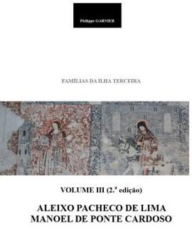 Paperback Familias Da Ilha Terceira - Volume III (2.a EDI [Portuguese] Book