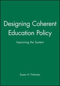 Paperback Designing Coherent Education Policy: Improving the System Book