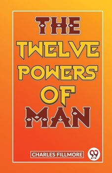 Paperback The Twelve Powers Of Man Book