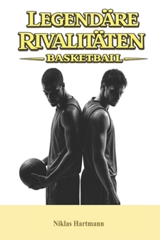 Paperback Legendäre Rivalitäten - Basketball [German] Book