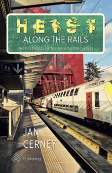 Paperback Heist Along the Rails Book