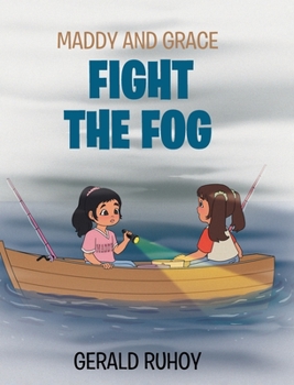 Hardcover Maddy and Grace Fight the Fog Book