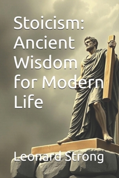 Stoicism: Ancient Wisdom for Modern Life (philosophy/psychology)