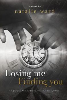 Losing Me Finding You - Book #1 of the Losing Me Finding You