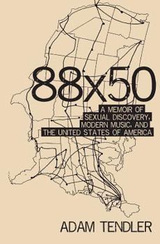 Paperback 88x50: A Memoir of Sexual Discovery, Modern Music and The United States of America Book