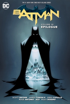 Batman, Volume 10: Epilogue - Book #4 of the Batman (2011) (Single Issues)