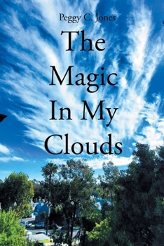Paperback The Magic In My Clouds Book