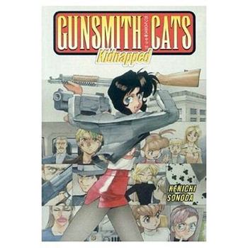 Paperback Gunsmith Cats Volume 7: Kidnapped Book