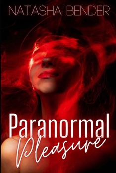 Paperback Paranormal Pleasure: Erotic Sci-Fi Short Stories Book
