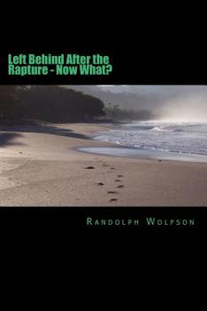 Paperback Left Behind: After the Rapture, What Now? Book