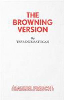 Paperback The Browning Version - A Play in One Act Book