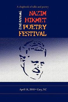 Paperback Second Annual Nazim Hikmet Poetry Festival - A Chapbook of Talks and Poetry Book