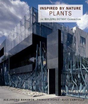 Paperback Inspired by Nature: Plants: The Building/Botany Connection Book